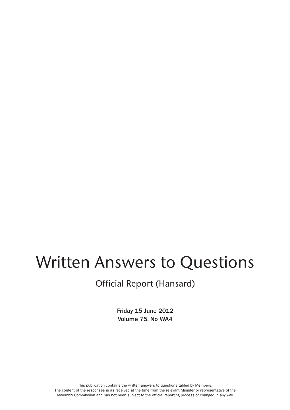 Written Answers to Questions Official Report (Hansard)