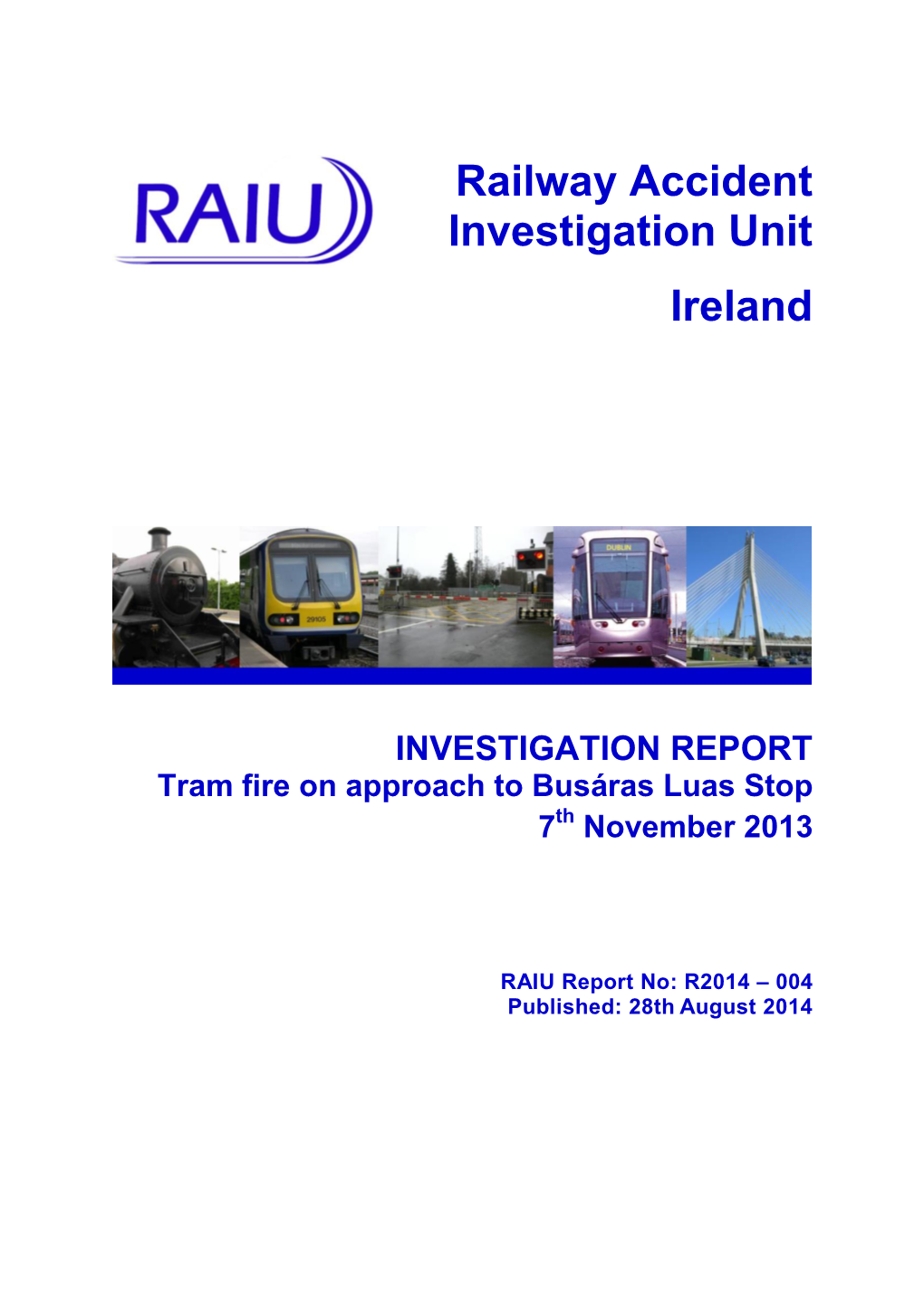Railway Accident Investigation Unit Ireland INVESTIGATION REPORT
