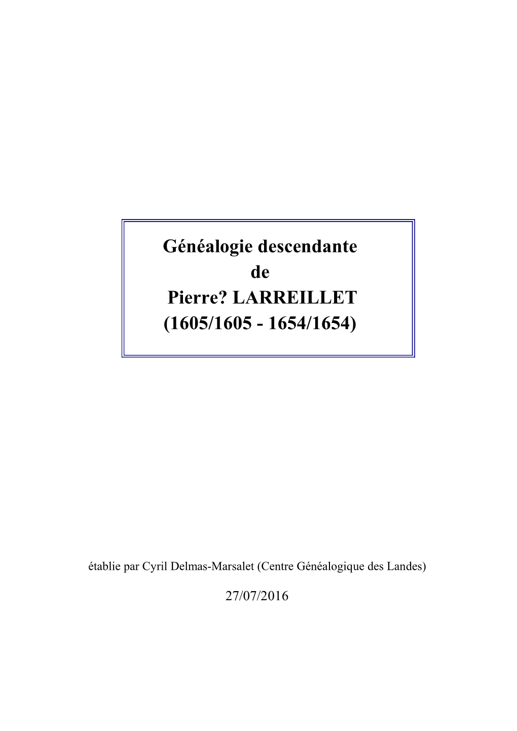 Larreillet (1605/1605 - 1654/1654)