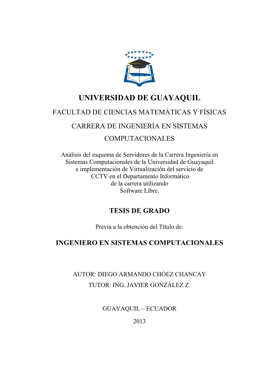 Facultad De Ciencias Matemáticas Y Físicas Carrera De Ingeniería En Sistemas Computacionales