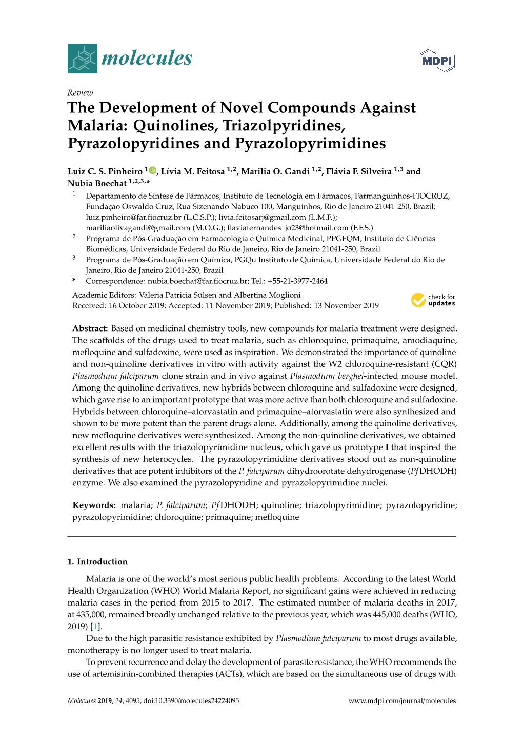 The Development of Novel Compounds Against Malaria: Quinolines, Triazolpyridines, Pyrazolopyridines and Pyrazolopyrimidines