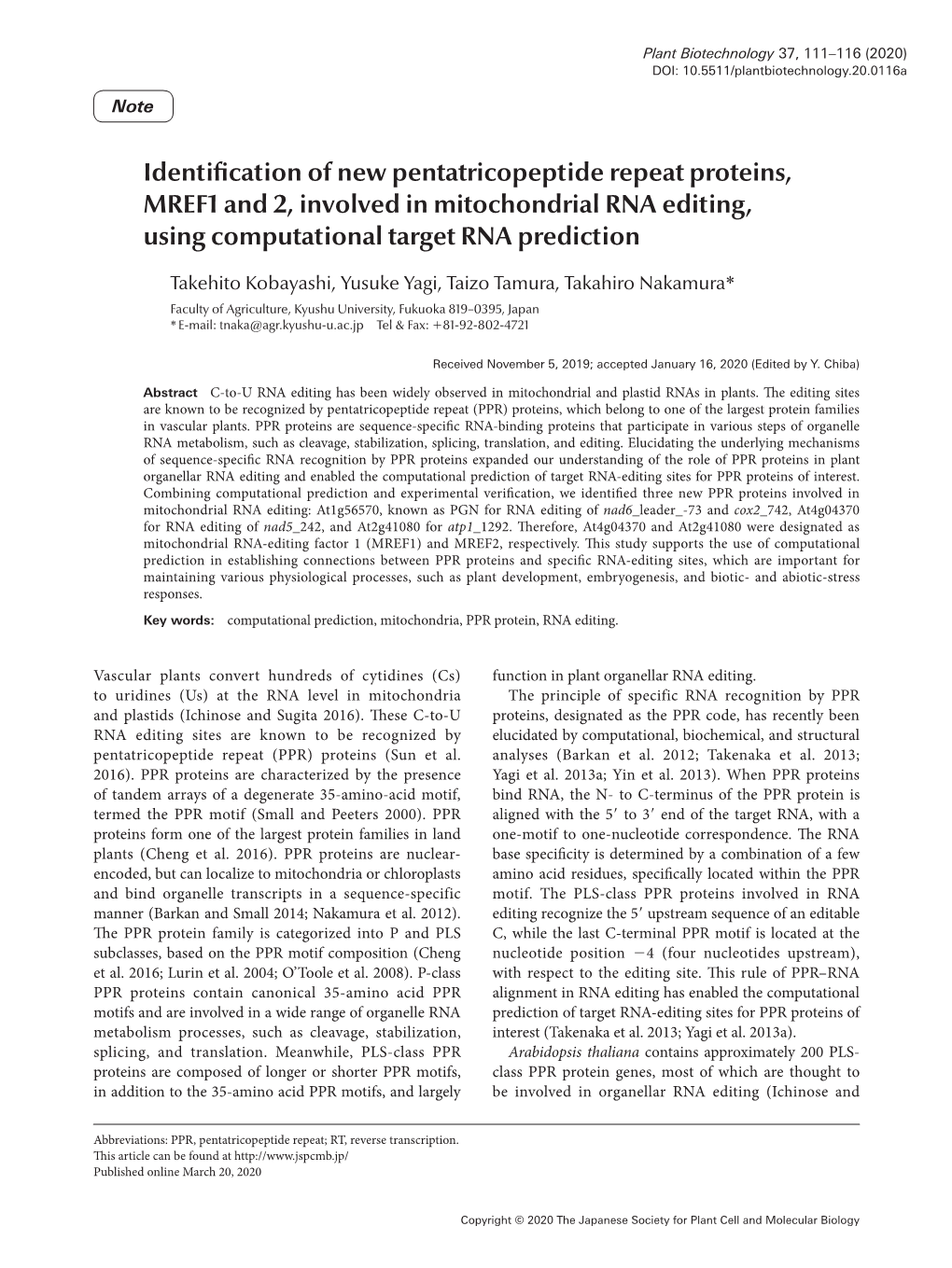 Identification of New Pentatricopeptide Repeat Proteins, MREF1 and 2, Involved in Mitochondrial RNA Editing, Using Computational Target RNA Prediction