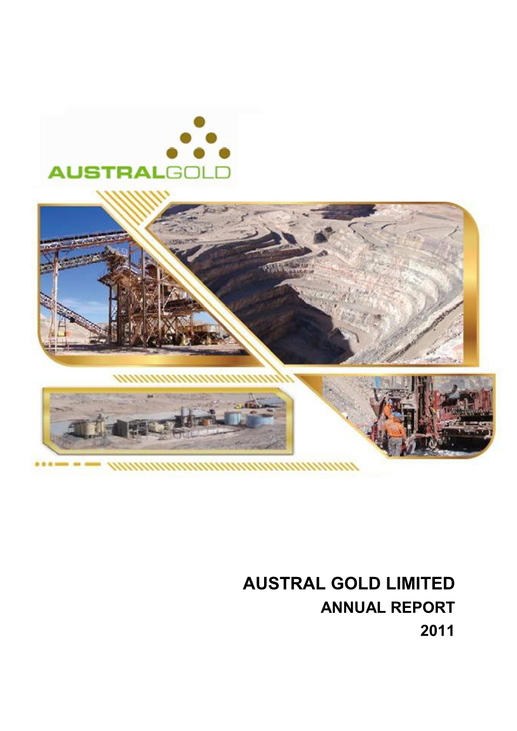 Austral Gold Limited Annual Report 2011