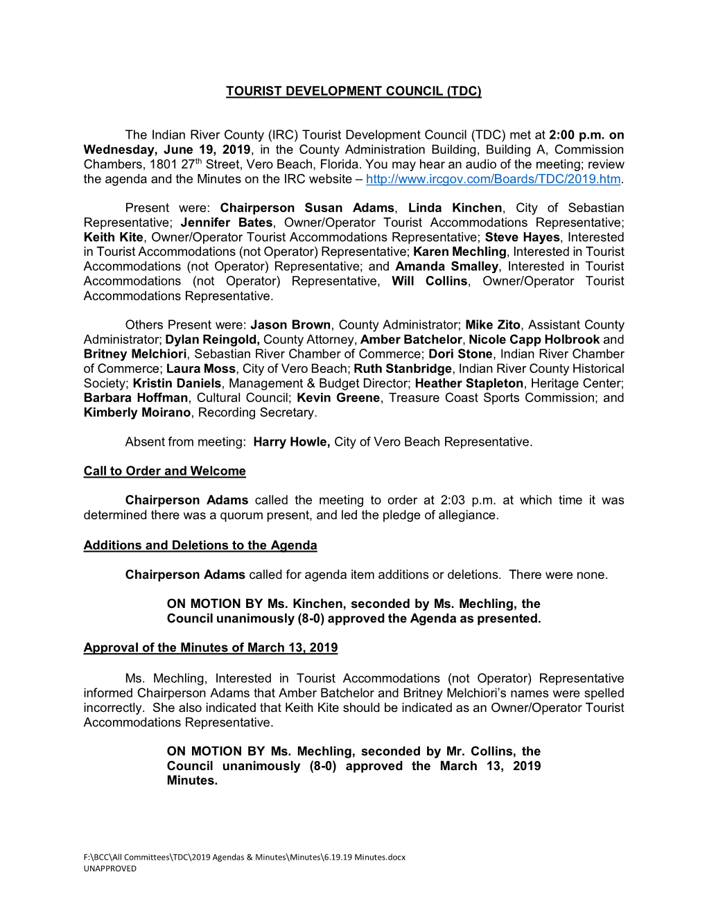 TOURIST DEVELOPMENT COUNCIL (TDC) the Indian River County (IRC) Tourist Development Council (TDC) Met at 2:00 P.M. on Wednesday