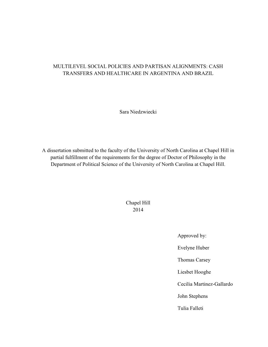 CASH TRANSFERS and HEALTHCARE in ARGENTINA and BRAZIL Sara Niedzwiecki A