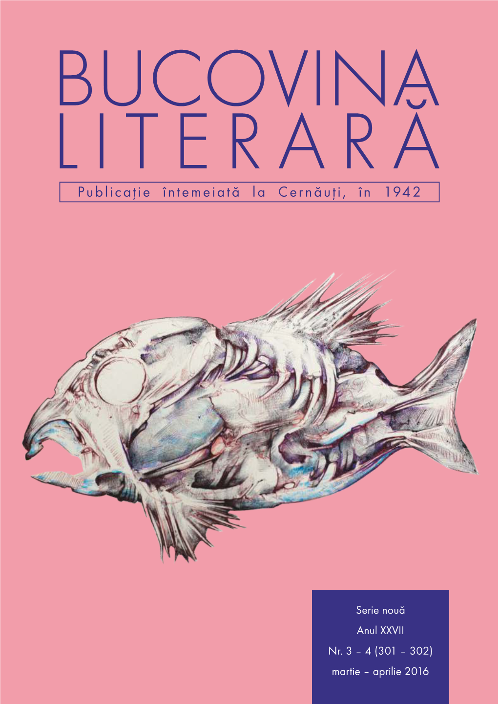 Bucovina Literară • 3 – 4 (301 – 302), Martie – Aprilie 2016 1 Invitatul Revistei