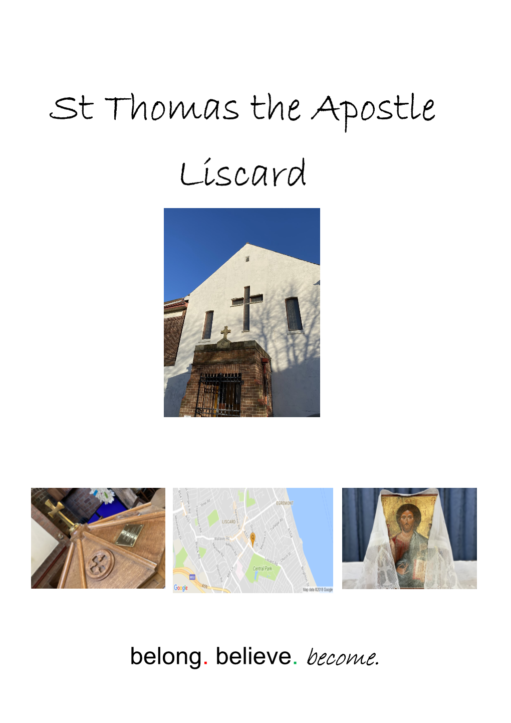 ST THOMAS the APOSTLE – LISCARD PARISH PROFILE Our Parish Mission Statement