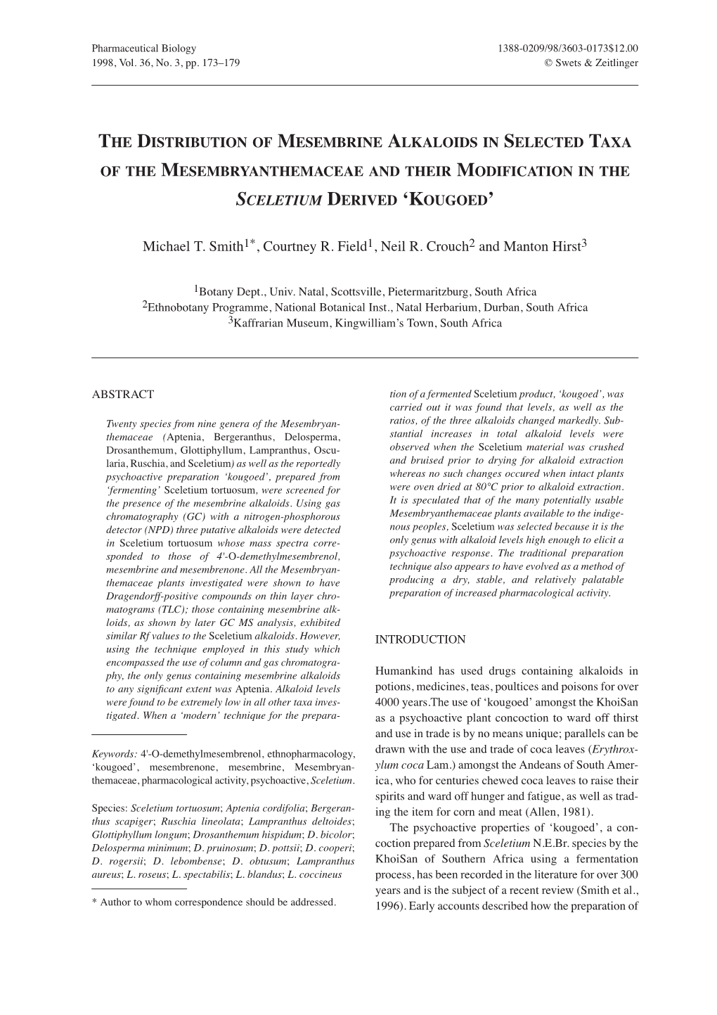 The Distribution of Mesembrine Alkaloids in Selected Taxa of the Mesembryanthemaceae and Their Modification in the Sceletium Derived ‘Kougoed’