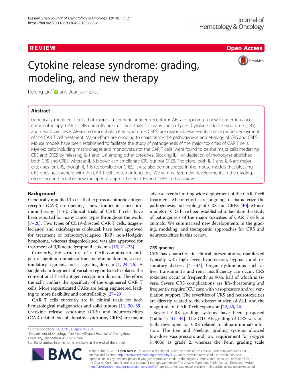 Cytokine Release Syndrome: Grading, Modeling, and New Therapy Delong Liu1* and Juanjuan Zhao2