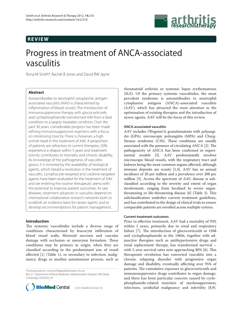 Progress in Treatment of ANCA-Associated Vasculitis Rona M Smith*, Rachel B Jones and David RW Jayne