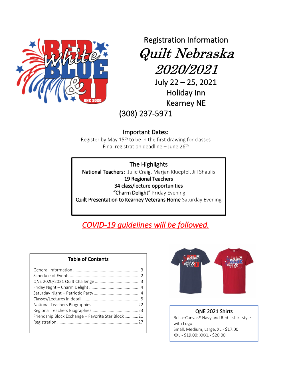 Quilt Nebraska 2020/2021 July 22 – 25, 2021 Holiday Inn Kearney NE (308) 237-5971