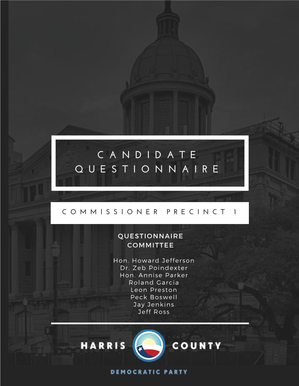 Candidate Questionnaire Commissioner Precinct 1 Nomination Vacancy