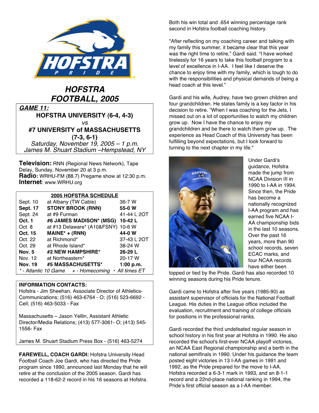 HOFSTRA FOOTBALL, 2005 Gardi and His Wife, Audrey, Have Two Grown Children and Four Grandchildren