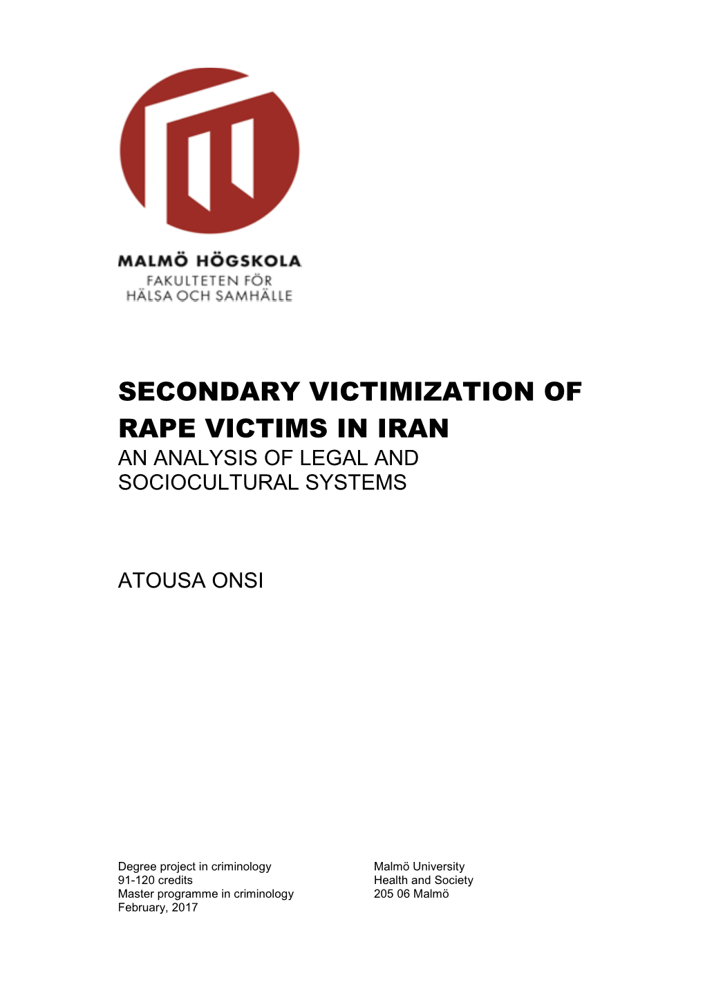 Secondary Victimization of Rape Victims in Iran an Analysis of Legal and Sociocultural Systems