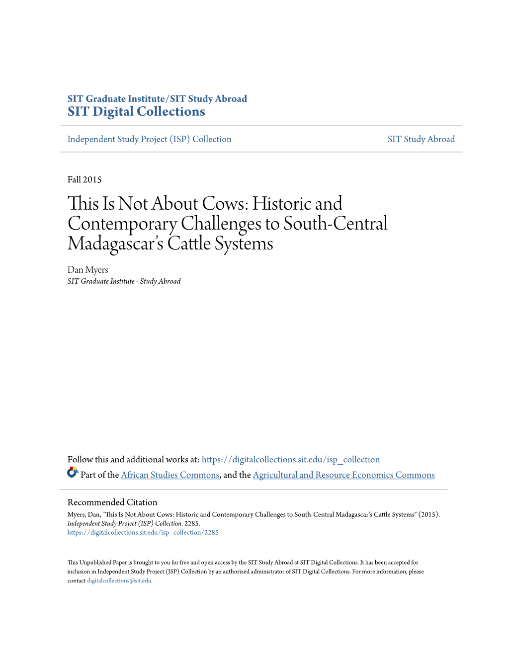 This Is Not About Cows: Historic and Contemporary Challenges to South-Central Madagascar’S Cattle Yss Tems Dan Myers SIT Graduate Institute - Study Abroad