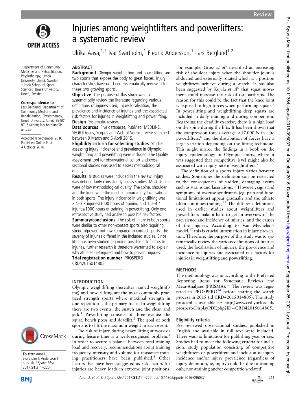 Injuries Among Weightlifters and Powerlifters: a Systematic Review Ulrika Aasa,1,2 Ivar Svartholm,1 Fredrik Andersson,1 Lars Berglund1,2