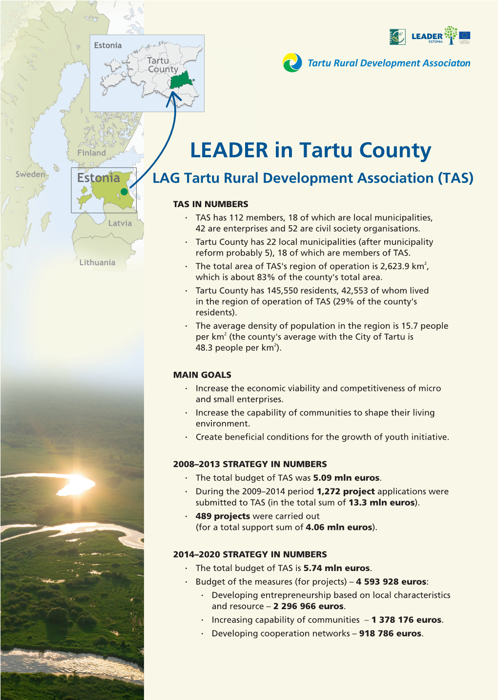 LEADER in Tartu County LAG Tartu Rural Development Association (TAS)