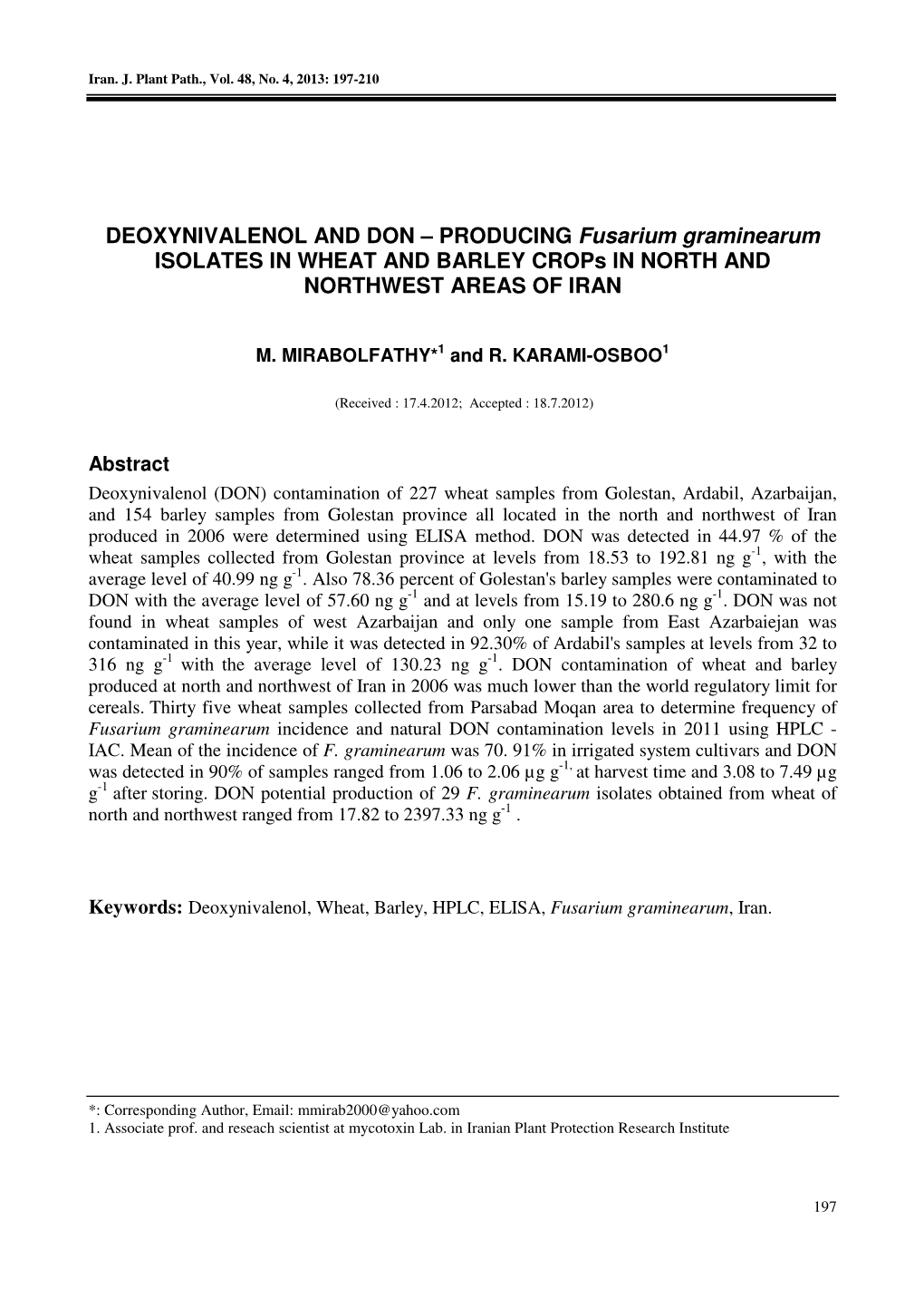 Producing Fusarium Graminearum Isolate in Wheat