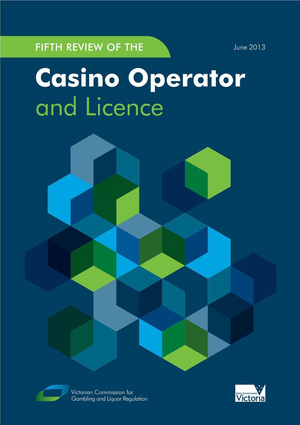 Fifth Review of the Casino Operator and Licence Fifth June 2013