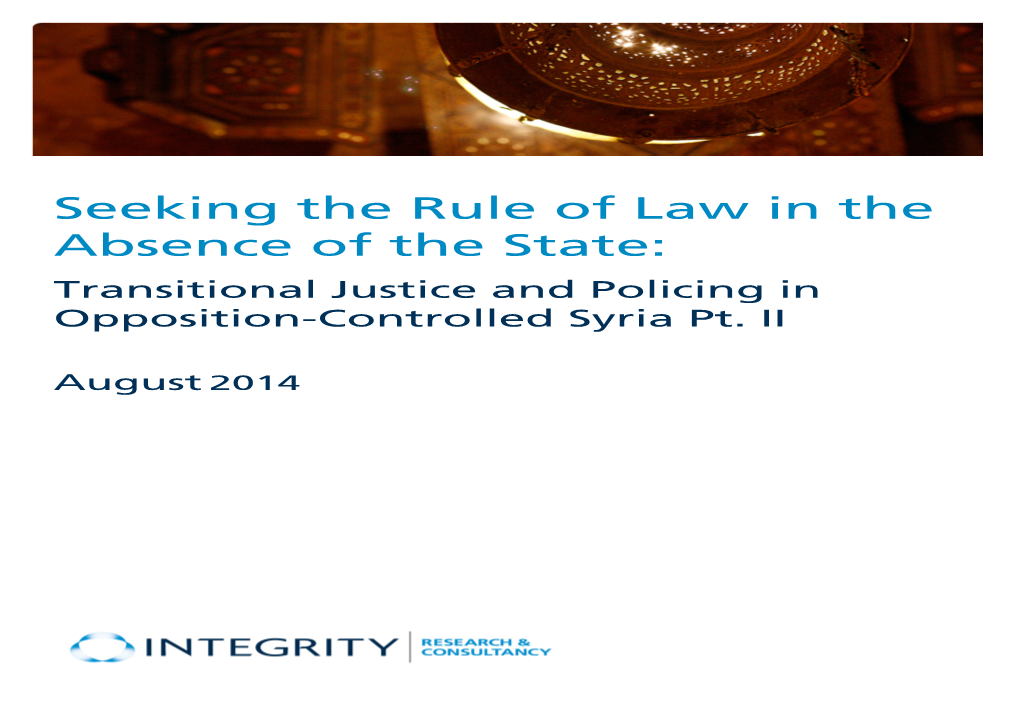 Seeking the Rule of Law in the Absence of the State: Transitional Justice and Policing in Opposition-Controlled Syria Pt