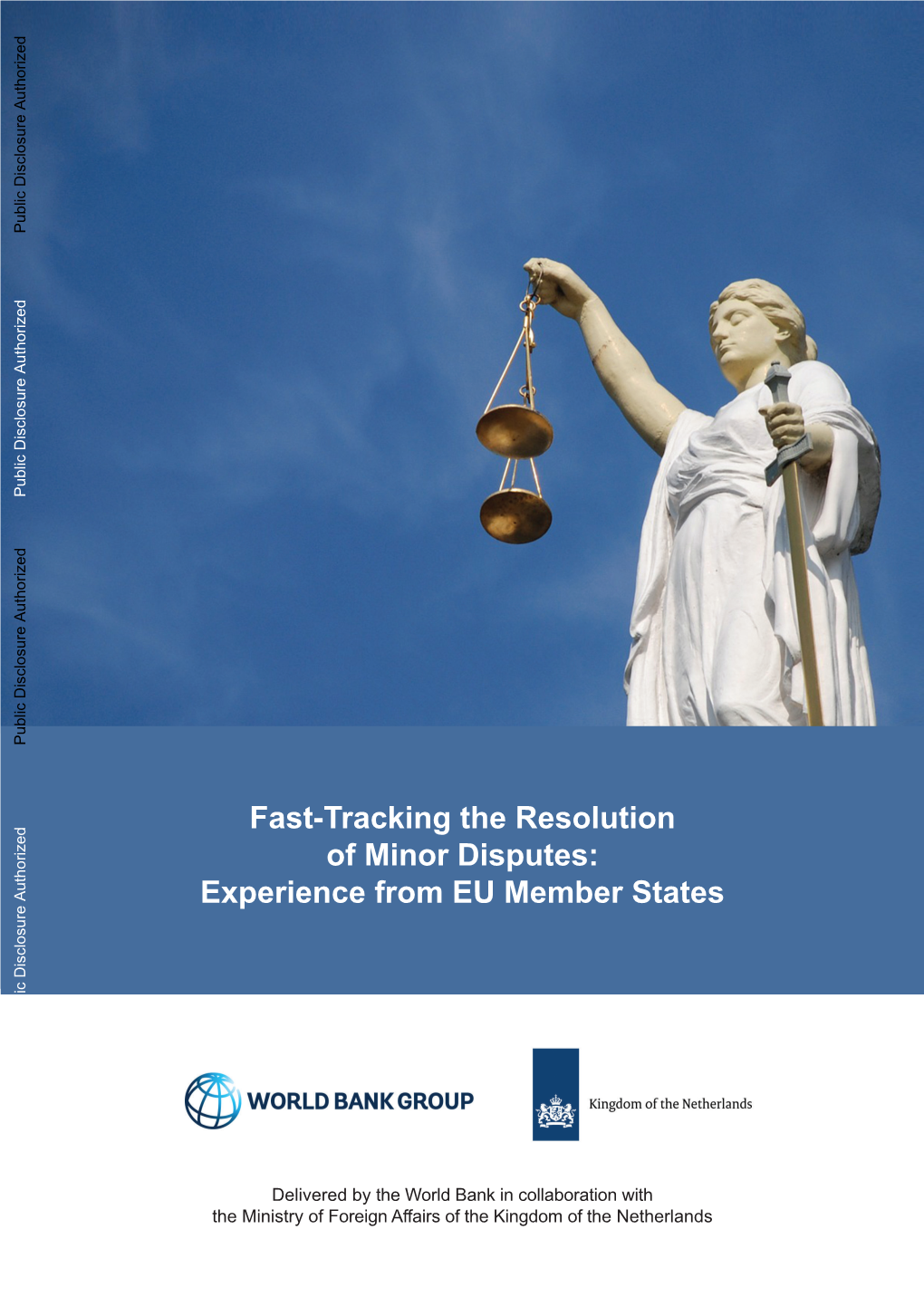 Fast-Tracking the Resolution of Minor Disputes: Experience from EU Member States Public Disclosure Authorized