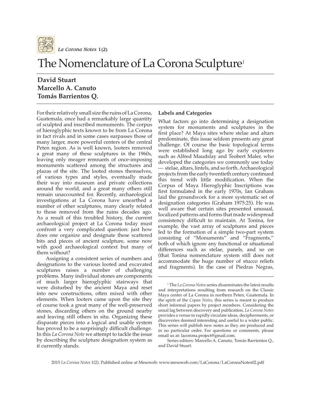 The Nomenclature of La Corona Sculpture1 David Stuart Marcello A
