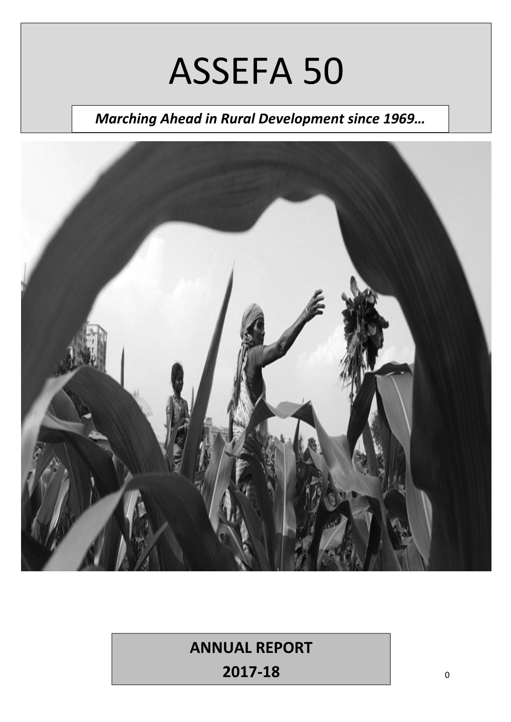 ASSEFA 50 S Marching Ahead in Rural Development Since 1969…