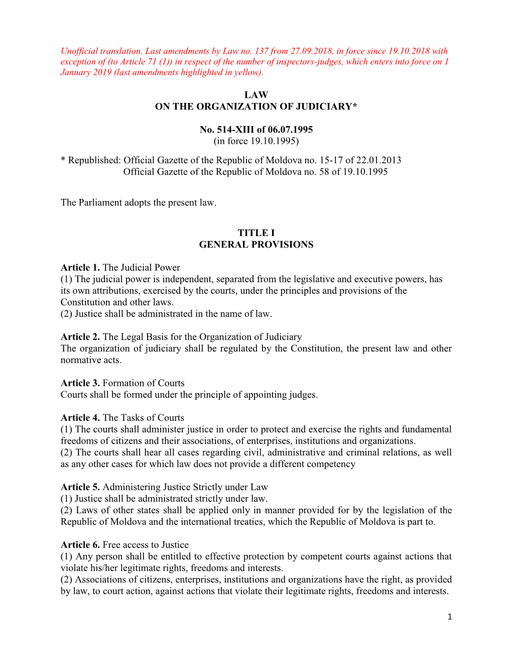 LAW on the ORGANIZATION of JUDICIARY* No. 514-XIII of 06.07.1995 (In Force 19.10.1995) * Republished: Official Gazette of the R