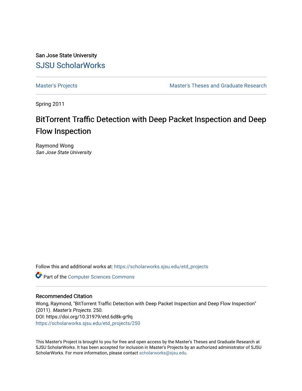 Bittorrent Traffic Detection with Deep Packet Inspection and Deep Flow Inspection