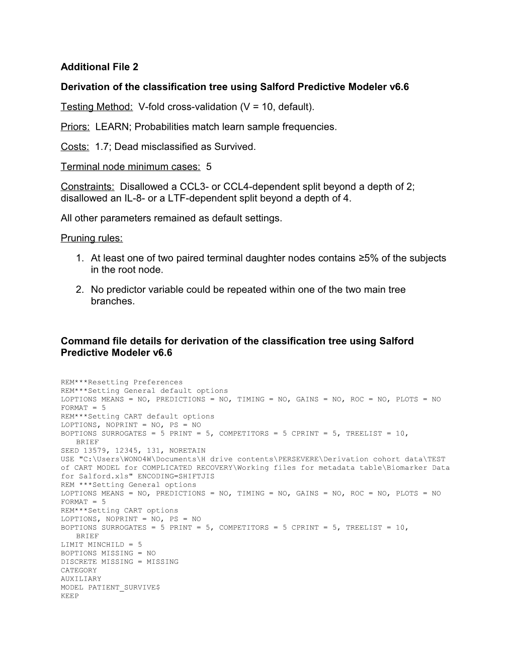 Derivation of the Classification Tree Using Salford Predictive Modeler V6.6