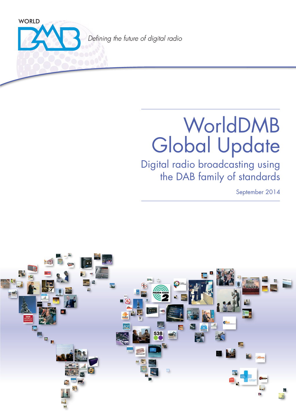 Worlddmb Global Update Digital Radio Broadcasting Using the DAB Family of Standards