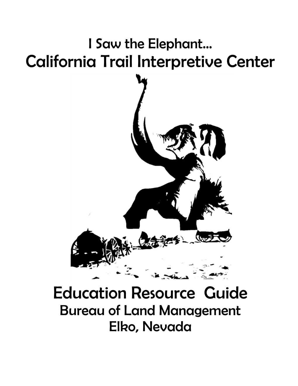 California Trail Interpretive Center Education Resource Guide