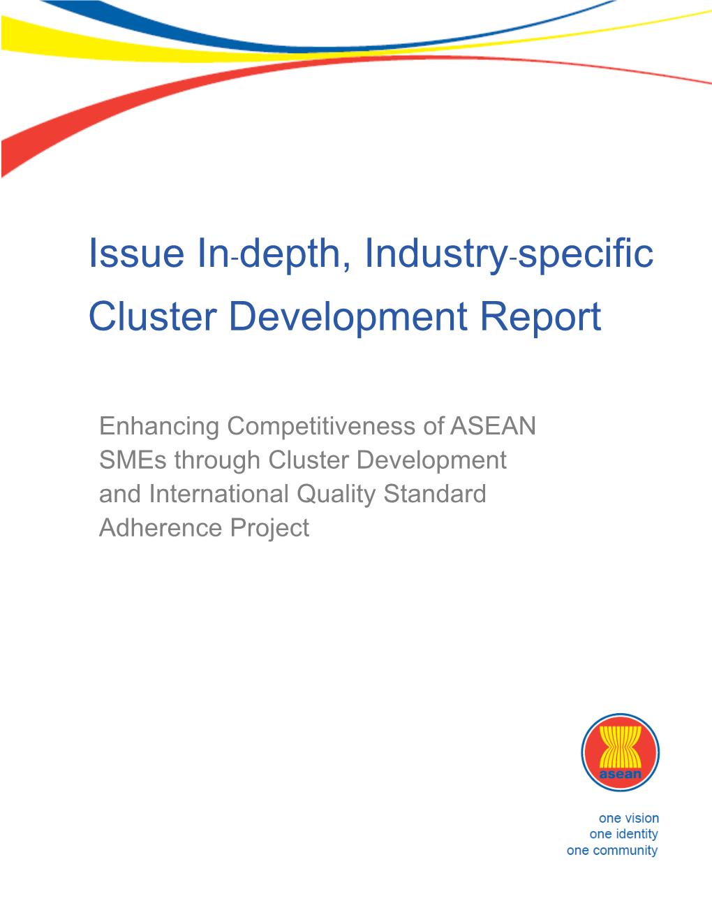 Issue In-Depth, Industry-Specific Cluster Development Report