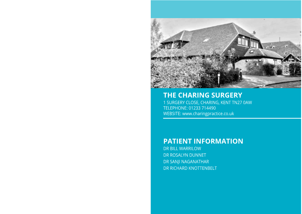 The Charing Surgery 1 Surgery Close, Charing, Kent Tn27 0Aw Telephone: 01233 714490 Website