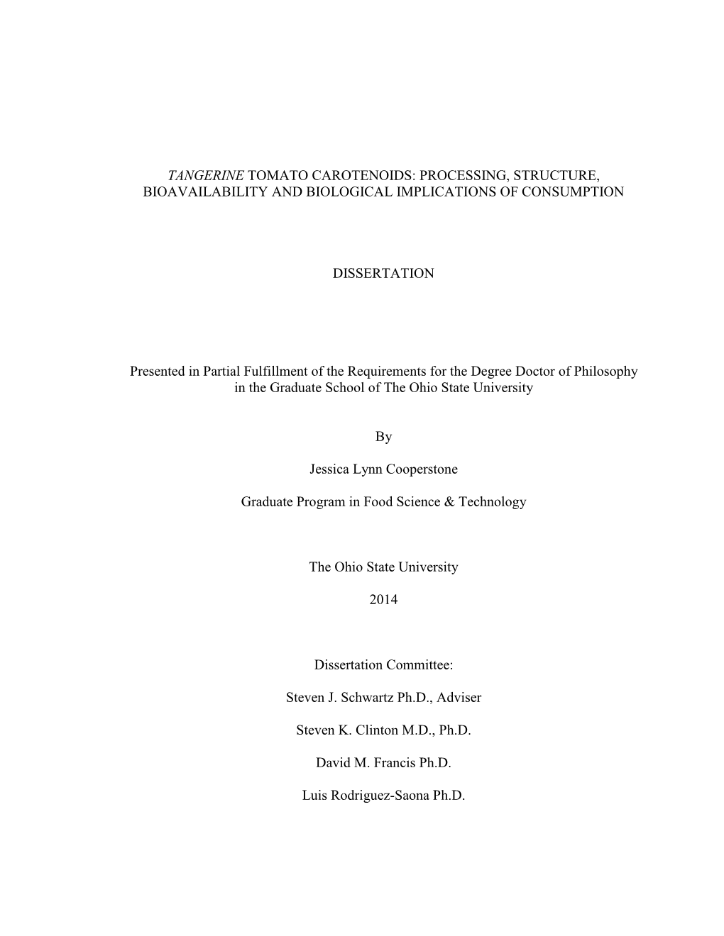 Tangerine Tomato Carotenoids: Processing, Structure, Bioavailability and Biological Implications of Consumption