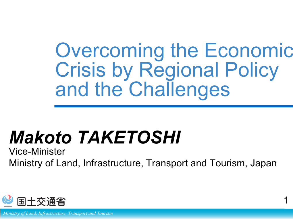 Overcoming the Economic Crisis by Regional Policy and the Challenges