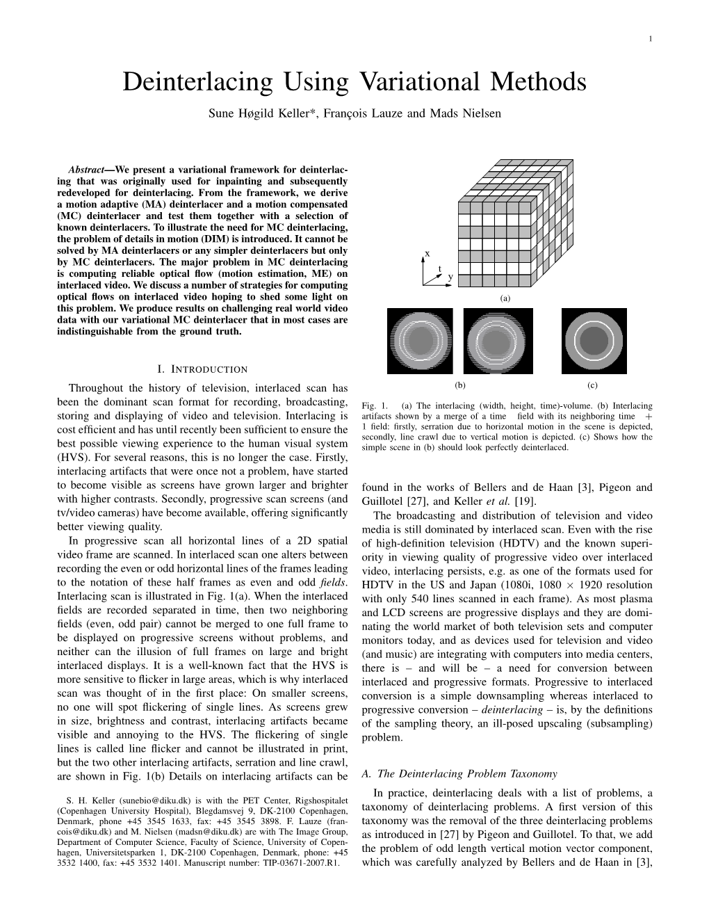 Deinterlacing Using Variational Methods Sune Høgild Keller*, Franc¸Ois Lauze and Mads Nielsen