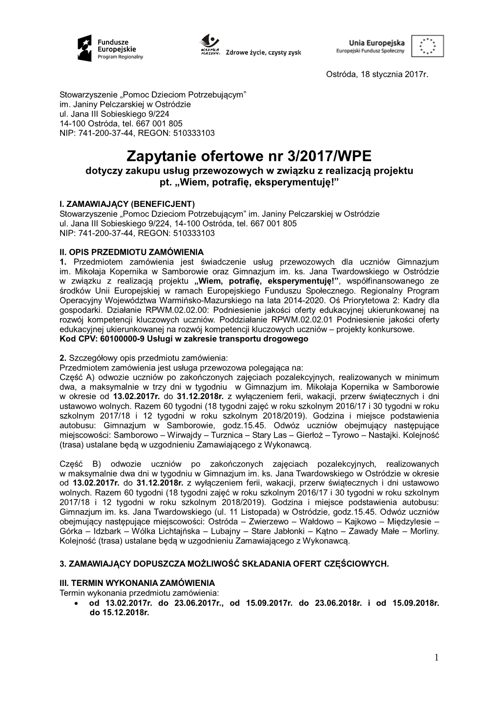 Zapytanie Ofertowe Nr 3/2017/WPE Dotyczy Zakupu Usług Przewozowych W Związku Z Realizacją Projektu Pt