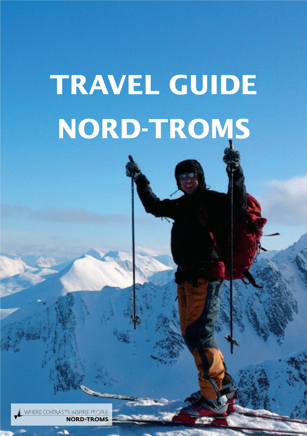 Travel Guide Nord-Troms Welcome to Nord-Troms!