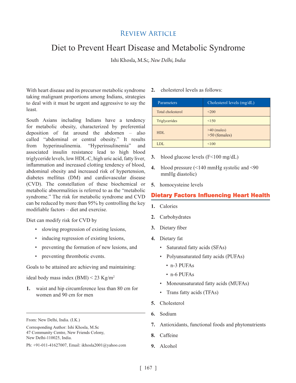 Diet to Prevent Heart Disease and Metabolic Syndrome Ishi Khosla, M.Sc, New Delhi, India