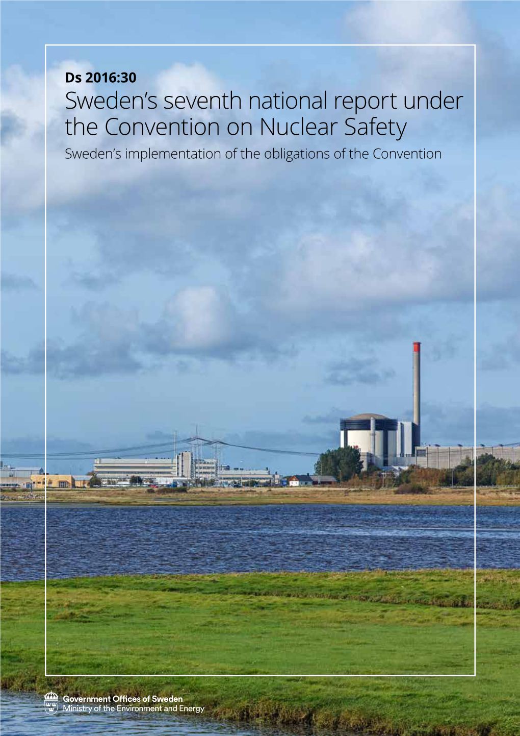 Sweden's Seventh National Report Under the Convention on Nuclear Safety