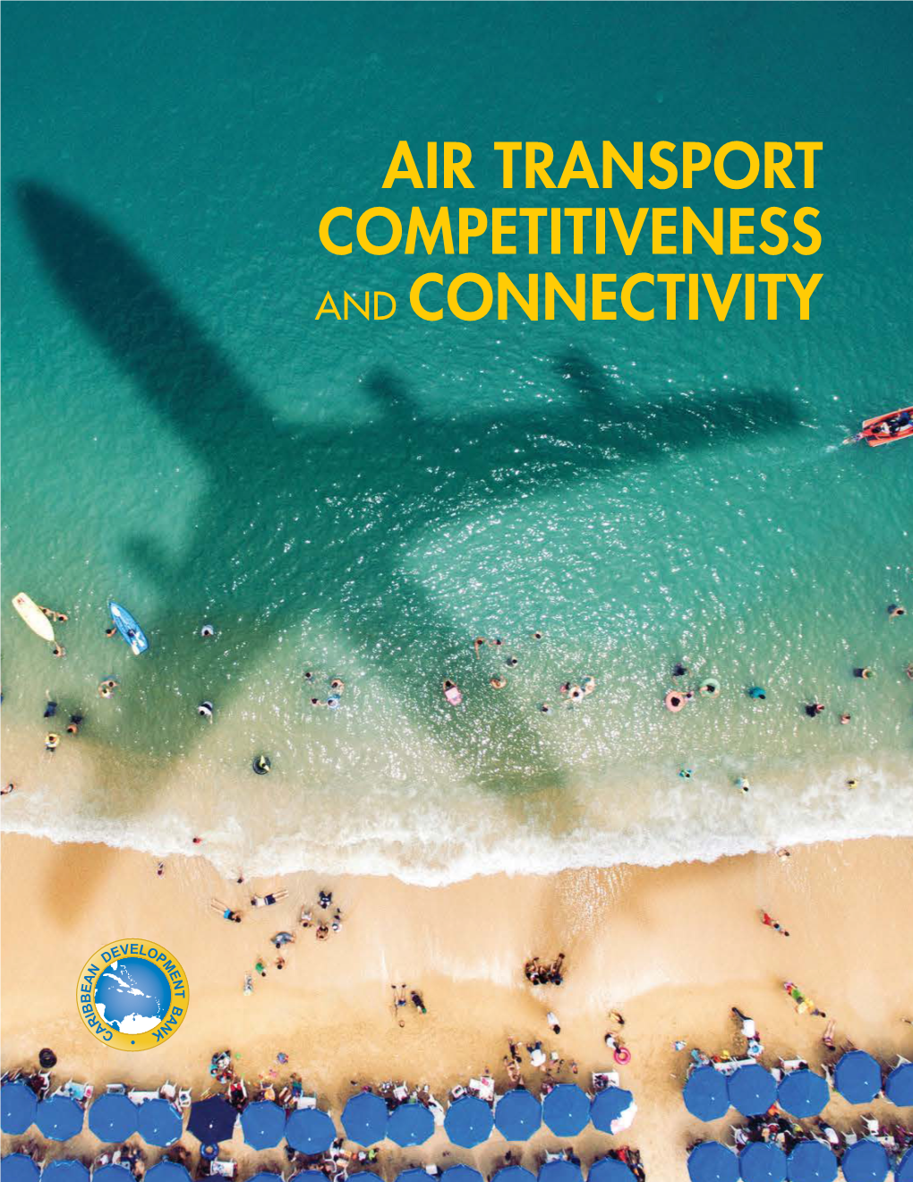 Air Transport Competitiveness and Connectivity Study 2018