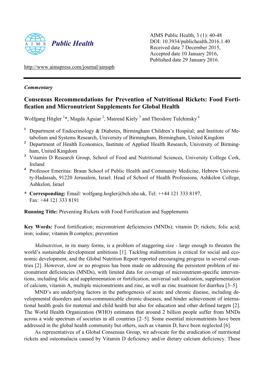 Consensus Recommendations for Prevention of Nutritional Rickets: Food Forti- Fication and Micronutrient Supplements for Global Health