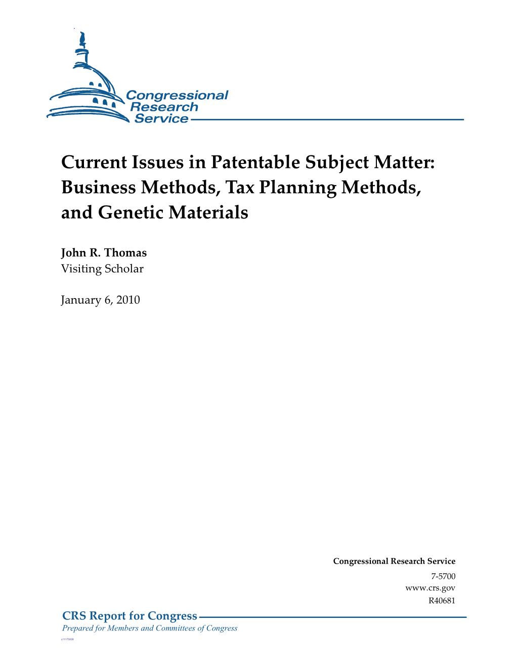 Current Issues in Patentable Subject Matter: Business Methods, Tax Planning Methods, and Genetic Materials