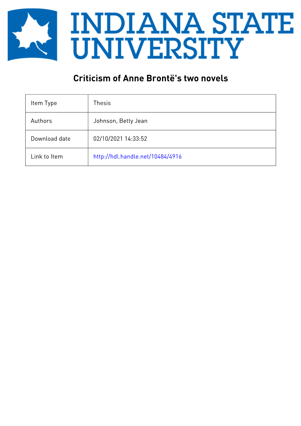 CRITICISM of ANNE BRONTE's TWO NOVELS a Thesis Presented