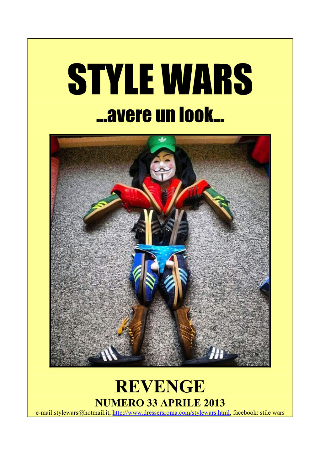 STYLE WARS …Avere Un Look…