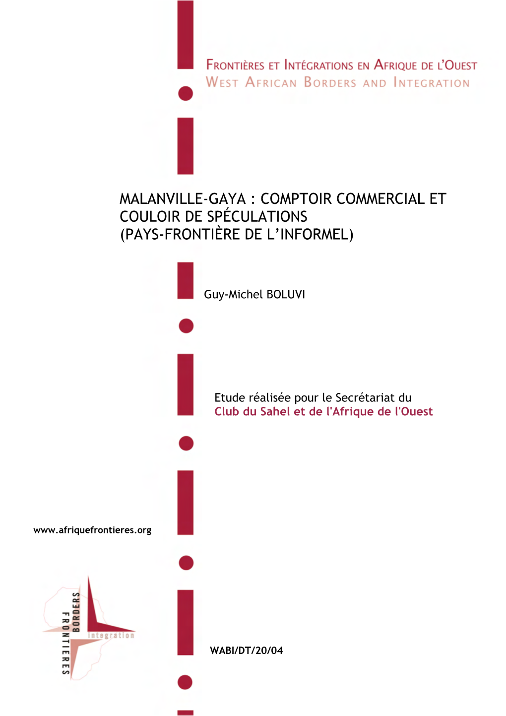 Malanville-Gaya : Comptoir Commercial Et Couloir De Spéculations (Pays-Frontière De L’Informel)