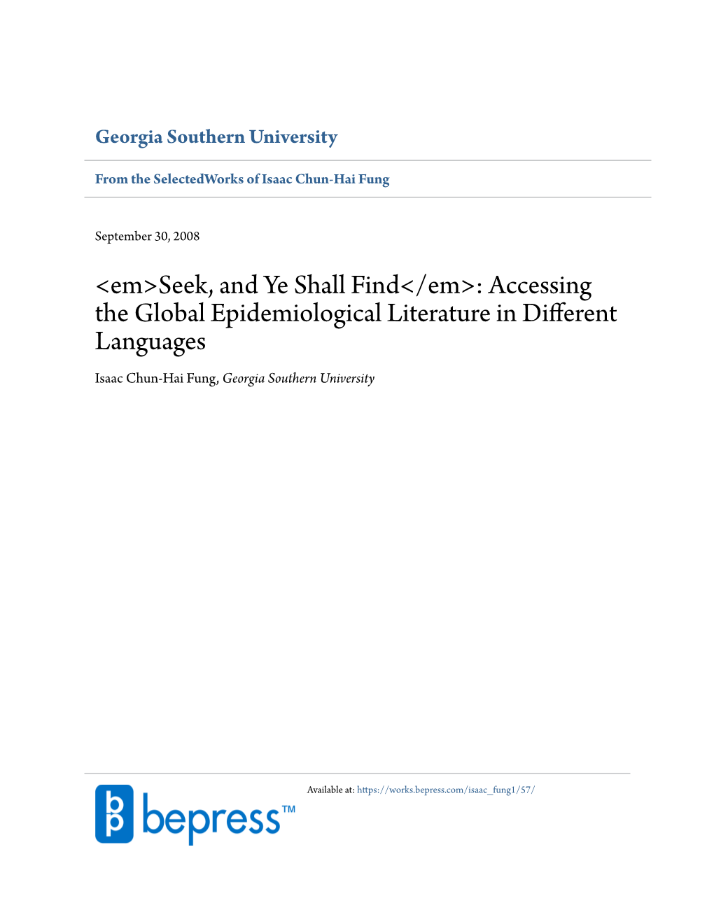 Accessing the Global Epidemiological Literature in Different Languages Isaac Chun-Hai Fung, Georgia Southern University