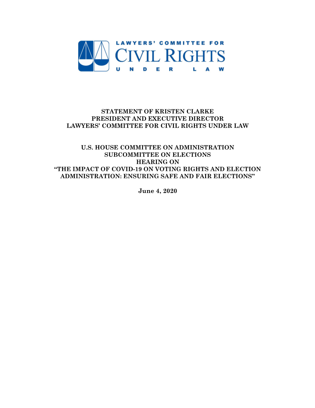 Statement of Kristen Clarke President and Executive Director Lawyers’ Committee for Civil Rights Under Law