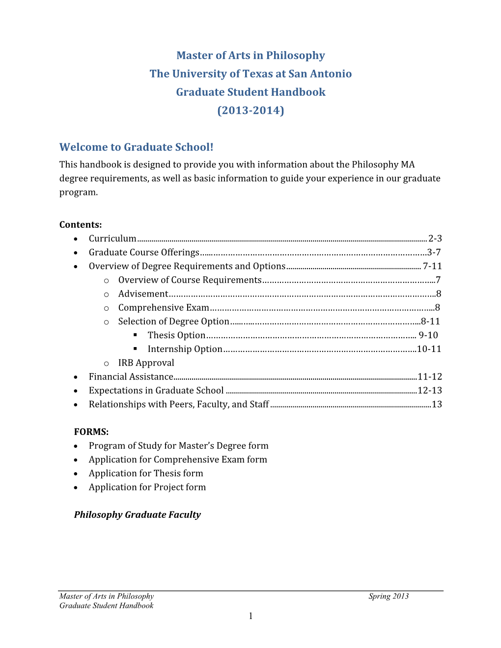 Master of Arts in Philosophy the University of Texas at San Antonio Graduate Student Handbook (2013-2014)